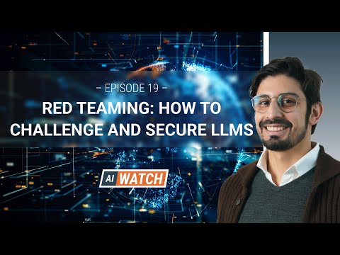 AI Watch: Episode #19 - Red teaming