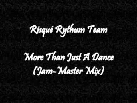 Risque Rythum Team - More Than Just A Dance (Jam-Master Mix)