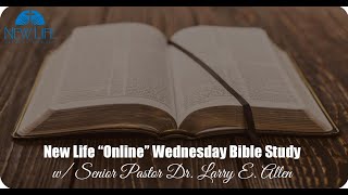 NLBC Wednesday, July 8, 2020 Bible Study w Senior Pastor Allen