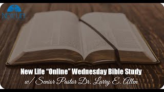 NLBC Wednesday, July 8, 2020 Bible Study w Senior Pastor Allen