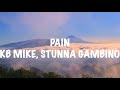 KB Mike - Pain ft. Stunna Gambino (Lyrics)