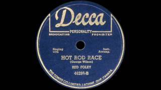 Red Foley: Hot Rod Race (Decca 46286-B, 1951)
