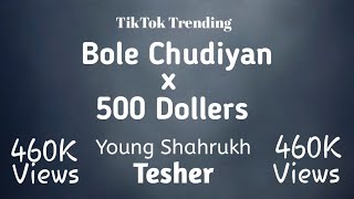 Bole Chudiyan x 500 Dollars Trap Bass Mix - Young 