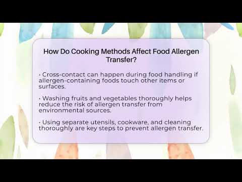 How Do Cooking Methods Affect Food Allergen Transfer? - Allergy Relief Guide