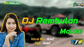 Download lagu DJ Slow Bass Rembulan Malam Arief FM PROJECT Remix... mp3