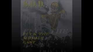 S.O.D. - fuck the middle east