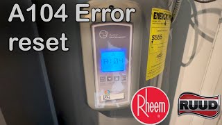 Rheem A104 Error reset | Electric water heater troubleshoot