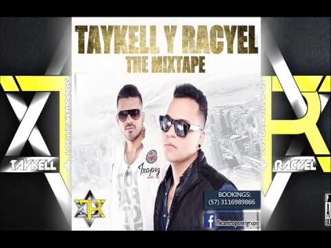 Taykell y Racyel  - Que Bien Te Ves -   THE MIXTAPE prod by The forens Music