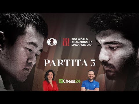 GUKESH vs DING - Partita 5 | MATCH del Campionato del Mondo di Scacchi FIDE 2024