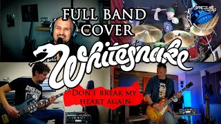 WHITESNAKE - Don't Break My Heart Again - FULL BAND COVER