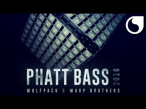 Wolfpack & Warp Brothers - Phatt Bass 2016 (Original Mix)