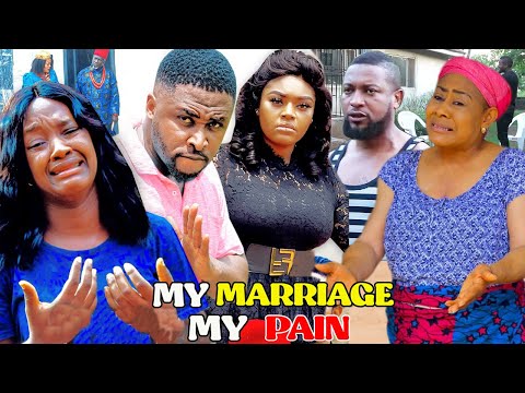 MY MARRIAGE MY PAIN SEASON 1&2 (NEW MOVIE) -  LUCHY DONALDS 2021 LATEST NIGERIAN NOLLYWOOD MOVIE