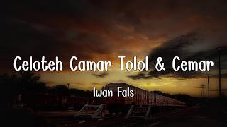 Download lagu Iwan Fals - Celoteh Camar Tolol & Cemar [ LIRIK VIDEO ] mp3
