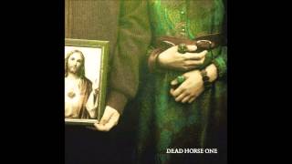 Dead Horse One - Without Love We Perish (Full Album)