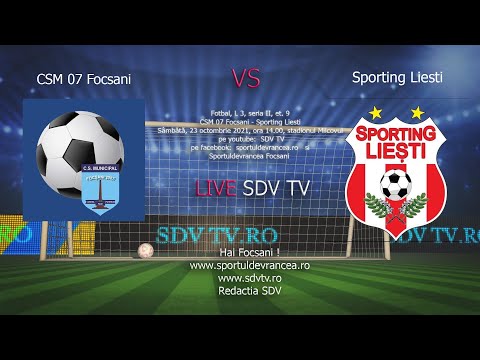 LIOVE SDV TV CSM FOCSANI 07 - SPORTING LIESTI