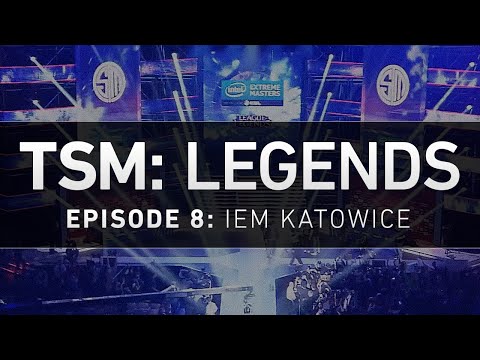 TSM: LEGENDS - Episode 8 - IEM Katowice 2015