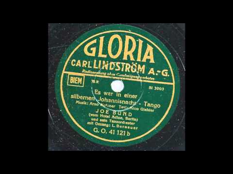 Es war in einer silbernen Johannisnacht - Luigi Bernauer, Joe Bund & sein Tanzorchester