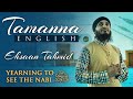 Tamanna English/Urdu Remix ᴴᴰ By Ehsaan Tahmid 4K