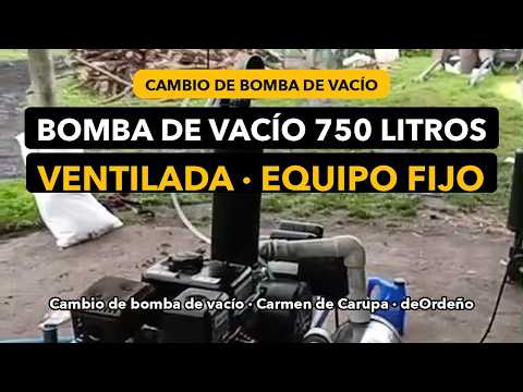 Cambio de bomba de vacío a 750 L (ventilada) · Carmen de Carupa 🐄🔧 | deOrdeño