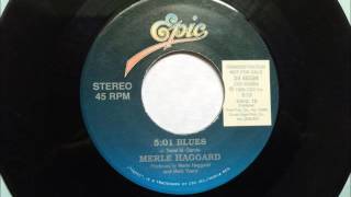 5:01 Blues , Merle Haggard , 1989 Vinyl 45RPM