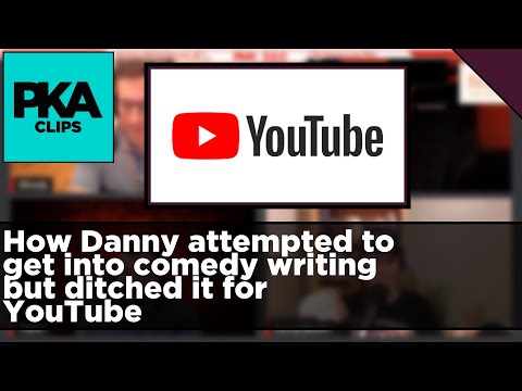 How Danny attempted to get into comedy writing but ditched it for YouTube - PKA Clip
