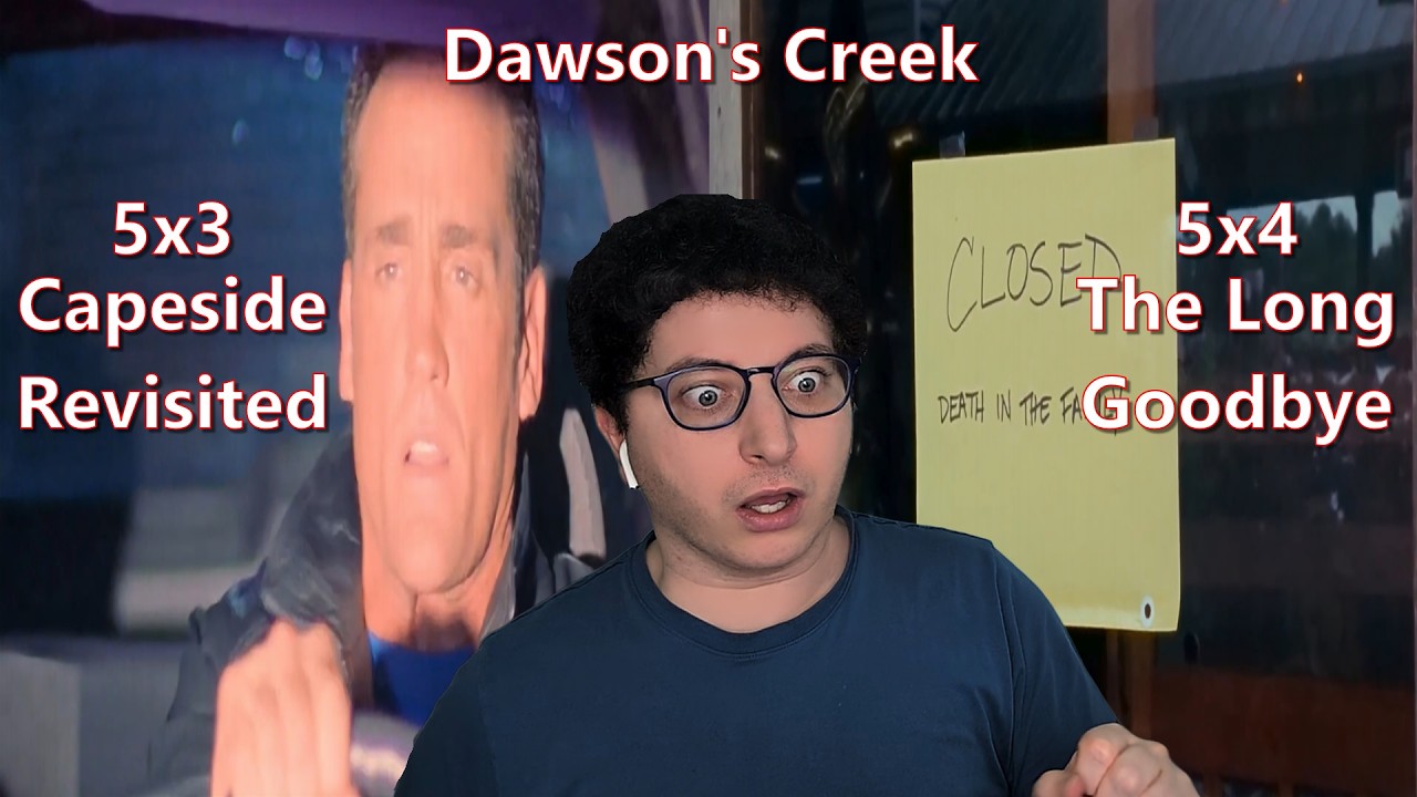 RIP James | Dawson's Creek 5x3 "Capeside Revisited"" & 5x2 "The Long Goodbye" Reaction