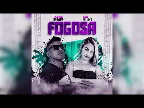 KADU BRAYNER e Mc Belinha - Fogosa