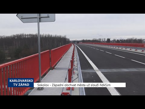 Sokolov: Západní obchvat města už slouží řidičům (TV Západ)