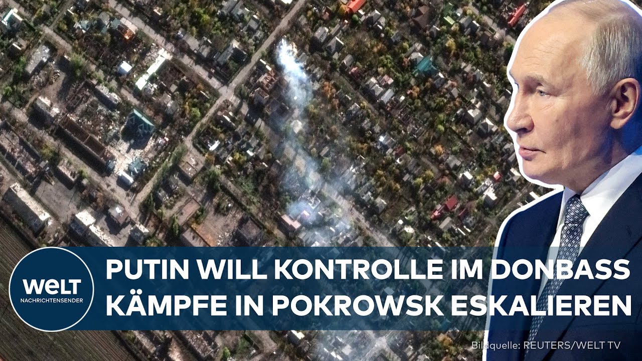 PUTINS KRIEG – Donbass-Offensive: Russland will Pokrowsk um jeden Preis erobern