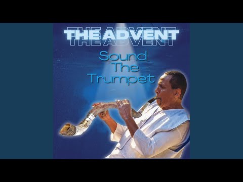 The Advent Sound the Trumpet