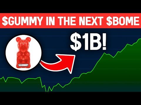 $GUMMY IS THE NEXT $BOME!!! GET IT NOW!?