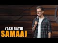 Yash Rathi SAMAAJ Standup Comedy YashRathi9 AnubhavSinghBassi Standupcomedy Comedy Vedio