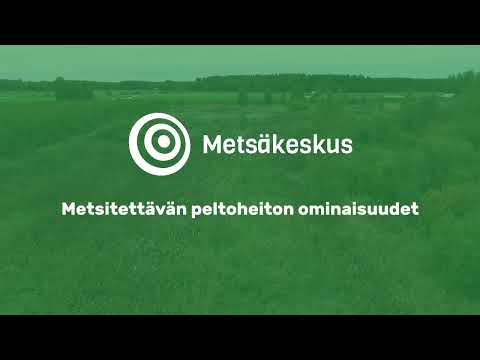Peltoheittojen metsitys: Metsitettävän peltoheiton ominaisuudet 1/2
