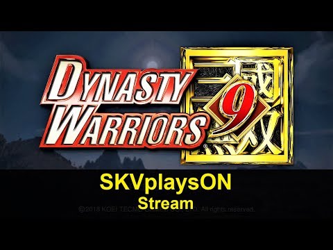 SKVplaysON - Dynasty Warriors 9, [ENGLISH] PC Gameplay