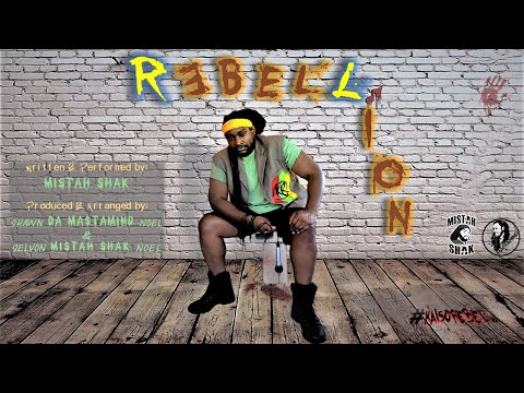 Mistah Shak 2018 KaiSoca- REBELLION!