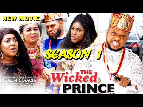 THE WICKED PRINCE SEASON 1 - (New Movie) Nigerian Movies 2019 Latest Full Movies