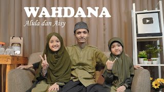 Download lagu ALULA AISY - WAHDANA (COVER) mp3