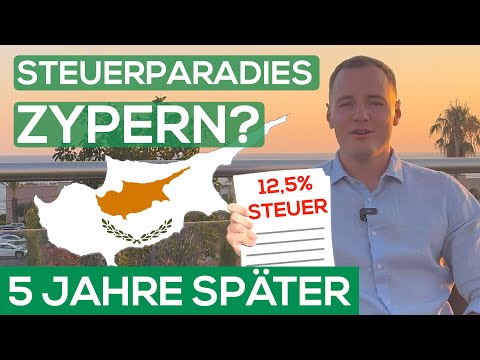 Steuerparadies Zypern? Wie gut ist es hier? Fazit 5 Jahre später