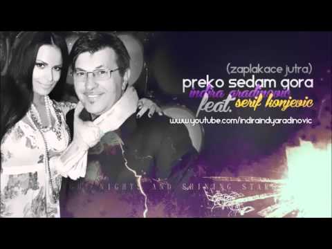 INDY FEAT. SERIF KONJEVIC - PREKO SEDAM GORA