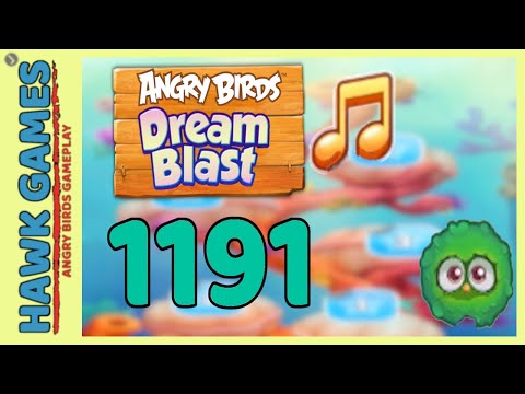 Angry Birds Dream Blast Level 1191 - Walkthrough, No Boosters