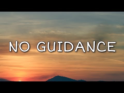 Chris Brown - No Guidance (Lyrics) ft. Drake
