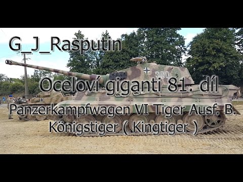 Oceloví giganti 81. díl Panzerkampfwagen VI Tiger Ausf. B (Königstiger , Kingtiger , Tiger II )