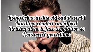 Elvis Presley - Where Could I Go But To The Lord (Lyrics)