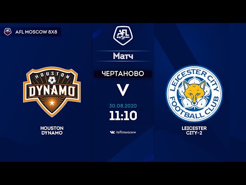 AFL20. America. Segunda. Day 10.  Houston Dynamo  - Leicester City-2.