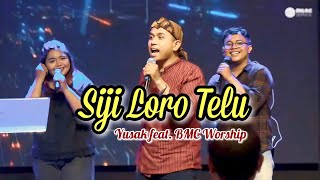 Download lagu SIJI LORO TELU | Yusak feat. BMC Worship mp3 Download lagu SIJI LORO TELU | Yusak feat. BMC Worship mp3