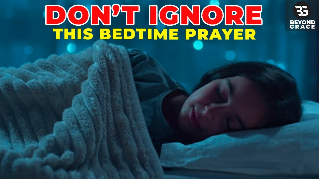 Don't Let Anything Prevent You From Praying This Powerful Evening Prayer Before You Sleep