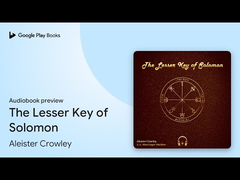 The Lesser Key of Solomon by Aleister Crowley · Audiobook preview