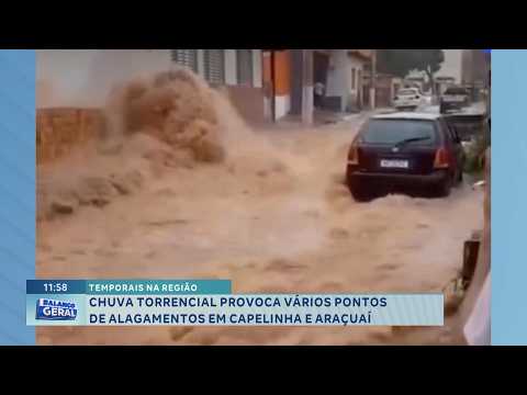 Temporais na Região: Chuva causa alagamentos em Capelinha e Araçuaí.