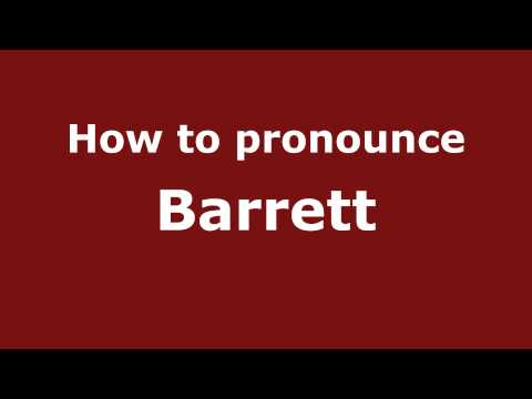 How to Pronounce Barrett - PronounceNames.com