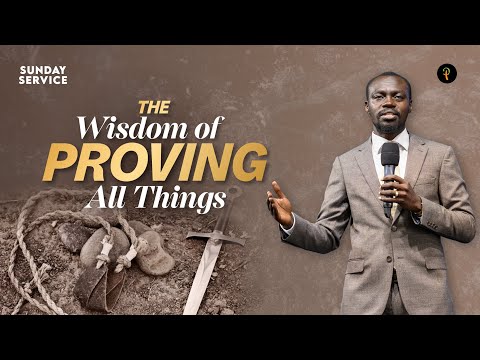 The Wisdom of Proving All Things  | Phaneroo Sunday Service 229 | Apostle Grace Lubega